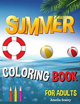 portada Summer Coloring Book for Adults: Summer Adult Coloring Book, Relaxing Beach Vacation Scenes, Peaceful Ocean Landscapes (en Inglés)