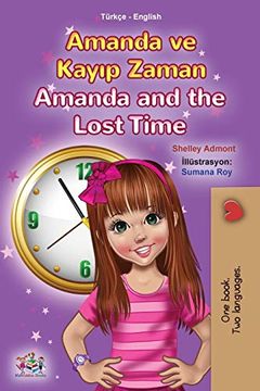 portada Amanda and the Lost Time (Turkish English Bilingual Book for Kids) (Turkish English Bilingual Collection) (en Turco)