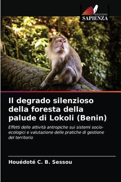 portada Il degrado silenzioso della foresta della palude di Lokoli (Benin) (in Italian)