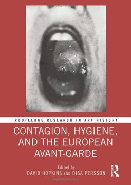portada Contagion, Hygiene, and the European Avant-Garde (Routledge Research in art History) (en Inglés)