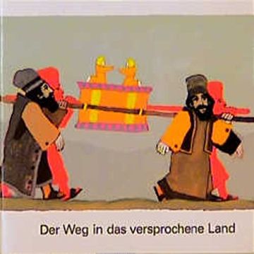 portada Der Weg in das versprochene Land. Was uns die Bibel erzählt. (in German)
