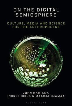 portada On the Digital Semiosphere: Culture, Media and Science for the Anthropocene (en Inglés)