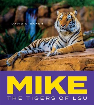 portada Mike: The Tigers of Lsu (en Inglés)