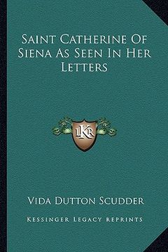 portada saint catherine of siena as seen in her letters (en Inglés)