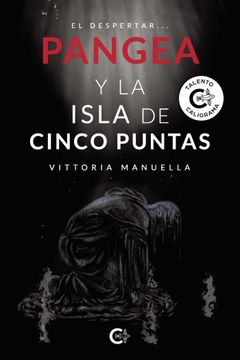 portada Pangea y la Isla de Cinco Puntas: El Despertar. (Talento) (in Spanish)