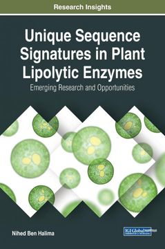 portada Unique Sequence Signatures in Plant Lipolytic Enzymes: Emerging Research and Opportunities (Advances in Environmental Engineering and Green Technologies (Aeegt)) (en Inglés)