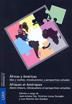 portada Áfricas y Américas. Idas y Vueltas, Reevaluaciones y Perspetivas Actuales. 78 (Obras Colectivas Humanidades) (in Spanish)