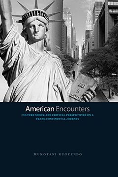 portada American Encounters: Culture Shock and Critical Perspectives on a Trans-Continental Journey