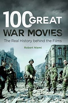 portada 100 Great War Movies: The Real History Behind the Films