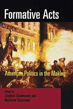portada Formative Acts: American Politics in the Making (in English)