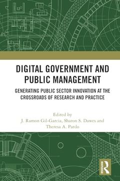 portada Digital Government and Public Management: Generating Public Sector Innovation at the Crossroads of Research and Practice (en Inglés)