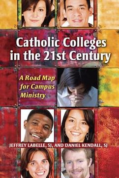 portada catholic colleges in the 21st century (en Inglés)