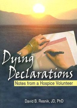 portada dying declarations: notes from a hospice volunteer (en Inglés)