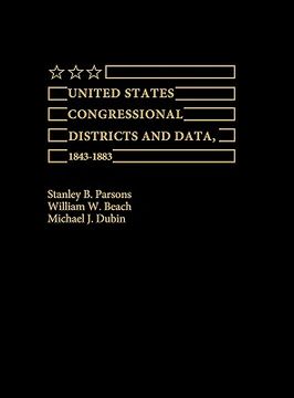 portada united states congressional districts and data, 1843-1883. (in English)
