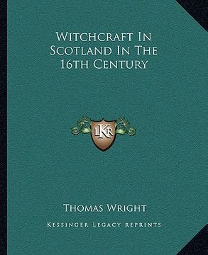 portada witchcraft in scotland in the 16th century (in English)