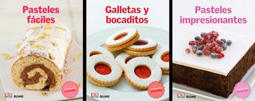 portada Lote Cocina Dulce (Pasteles Faciles; Galletas y Bocaditos; Pasteles Impresionantes) (in Spanish)