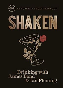 portada Shaken: Drinking With James Bond and ian Fleming, the Official Cocktail Book (en Inglés)
