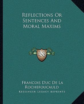 portada reflections or sentences and moral maxims (en Inglés)