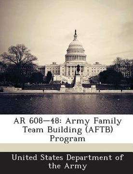 portada AR 608-48: Army Family Team Building (Aftb) Program (en Inglés)