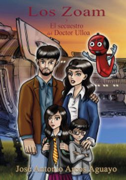 portada Los Zoam y el Secuetro del Doctor Ulloa (in Spanish)