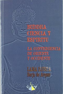 portada Buda, Ciencia y Espiritu: La Convergencia de Oriente y Occidente