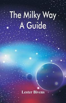 portada The Milky Way: A Guide (en Inglés)