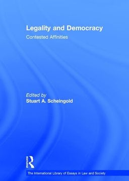 portada Legality and Democracy: Contested Affinities (The International Library of Essays in law and Society) (en Inglés)