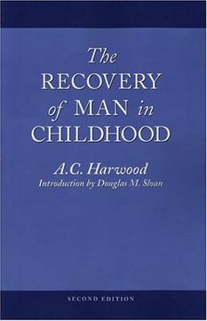 portada The Recovery of Man in Childhood: A Study in the Educational Work of Rudolf Steiner