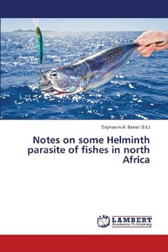 portada Notes on Some Helminth Parasite of Fishes in North Africa