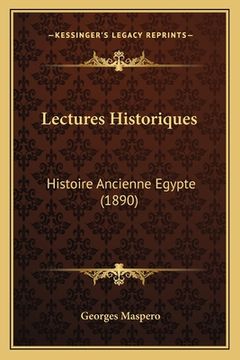portada Lectures Historiques: Histoire Ancienne Egypte (1890) (en Francés)