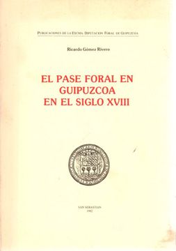 portada Pase Foral en Guipuzcoa en el Siglo x v i i i el (in Spanish)