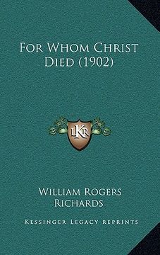 portada for whom christ died (1902) (en Inglés)