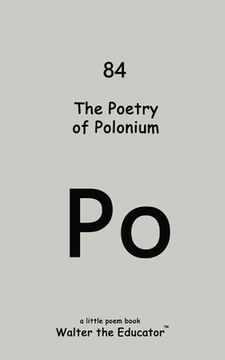 portada The Poetry of Polonium