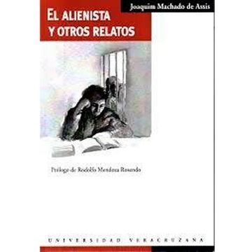 portada El Alienista Y Otros Relatos (in Spanish)