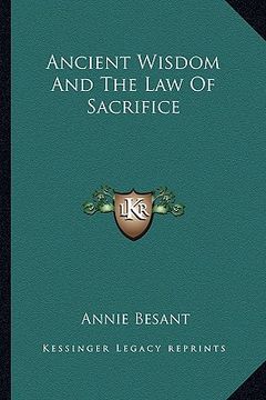 portada ancient wisdom and the law of sacrifice