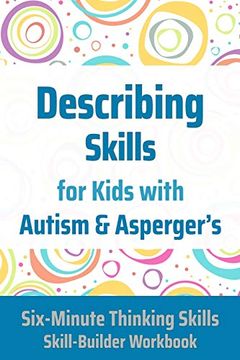 portada Describing Skills for Kids With Autism & Asperger'Sk 3 (Six-Minute Thinking Skills) (in English)