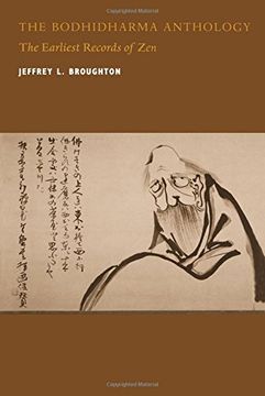 portada The Bodhidharma Anthology: The Earliest Records of zen (Philip e. Lilienthal Book) (en Inglés)