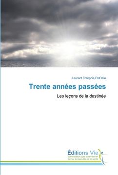 portada Trente années passées (in French)