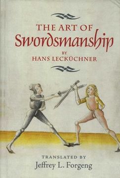 portada The Art of Swordsmanship by Hans Lecküchner (Armour and Weapons)