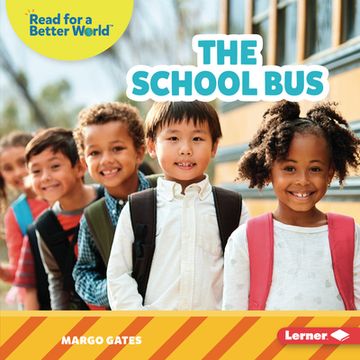 portada The School bus (Read About School (Read for a Better World ™)) (en Inglés)