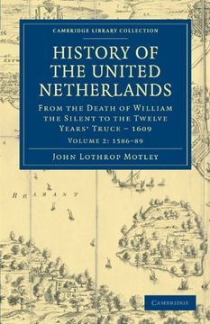 portada History of the United Netherlands 4 Volume Set: History of the United Netherlands - Volume 2 (Cambridge Library Collection - European History) (en Inglés)