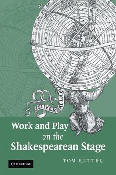 portada Work and Play on the Shakespearean Stage (en Inglés)