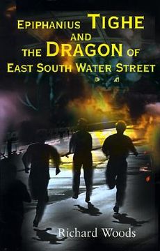 portada epiphanius tighe and the dragon of east south water street (in English)