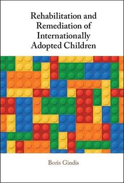 portada Rehabilitation and Remediation of Internationally Adopted Children (en Inglés)