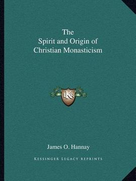 portada the spirit and origin of christian monasticism (in English)
