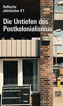 portada Hallische Jahrbücher bd. 1: Die Untiefen des Postkolonialismus (Critica Diabolis) (en Alemán)
