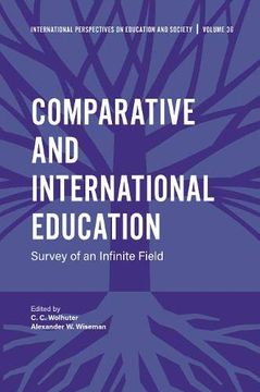 portada Comparative and International Education: Survey of an Infinite Field (International Perspectives on Education and Society) (in English)