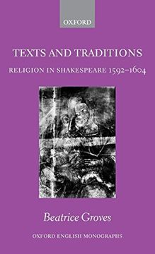 portada Texts and Traditions: Religion in Shakespeare 1592-1604 (Oxford English Monographs) 