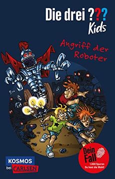 portada Die Drei? Kids und du 8: Angriff der Roboter: Maschinen Übernehmen die Macht! Spannender Krimi zum Mitraten für Alle Detektiv*Innen! (en Alemán)