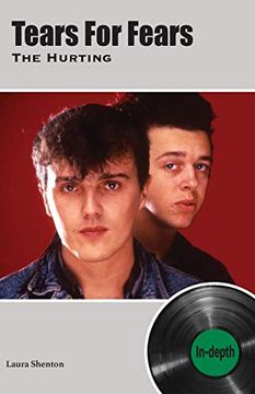portada Tears for Fears the Hurting: In-Depth 